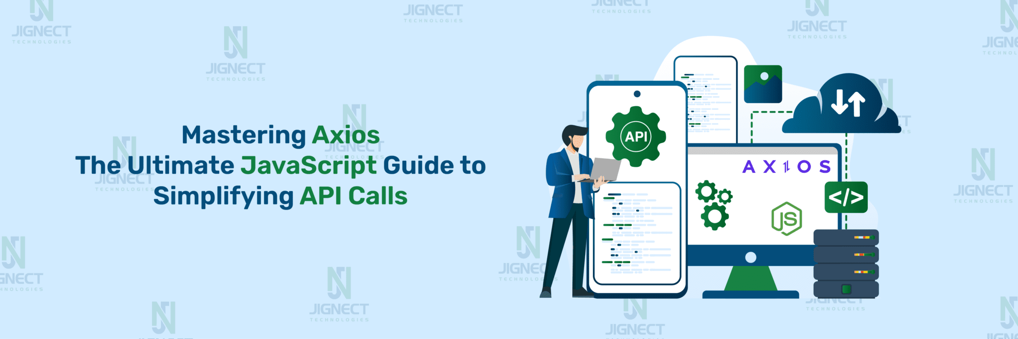 Mastering Axios: Simplify API Calls in JavaScript